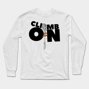 Climb on 3 Long Sleeve T-Shirt